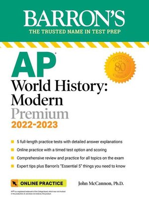 cover image of AP World History: Modern Premium, 2022-2023: Comprehensive Review with 5 Practice Tests + an Online Timed Test Option